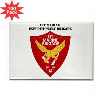 1MEB - M01 - 01 - 1st Marine Expeditionary Brigade with Text - Rectangle Magnet (100 pack)